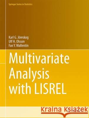 Multivariate Analysis with Lisrel Jöreskog, Karl G. 9783319331522 Springer