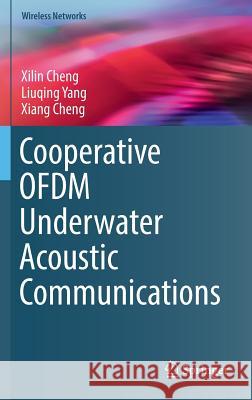 Cooperative Ofdm Underwater Acoustic Communications Cheng, Xilin 9783319332062 Springer