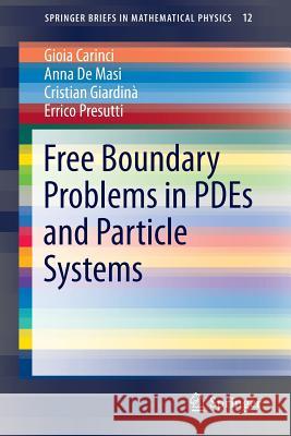 Free Boundary Problems in Pdes and Particle Systems Carinci, Gioia 9783319333694 Springer