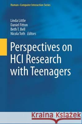 Perspectives on Hci Research with Teenagers Little, Linda 9783319334486 Springer