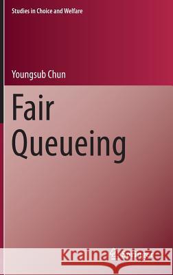 Fair Queueing Youngsub Chun 9783319337708 Springer