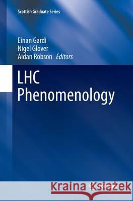 Lhc Phenomenology Gardi, Einan 9783319342986 Springer