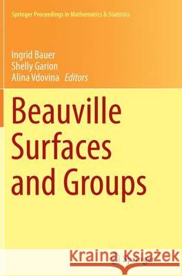 Beauville Surfaces and Groups Ingrid Bauer Shelly Garion Alina Vdovina 9783319344256 Springer