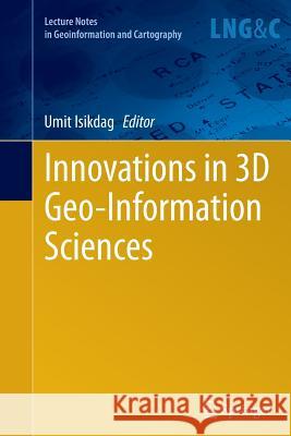 Innovations in 3D Geo-Information Sciences Umit Isikdag 9783319345048 Springer