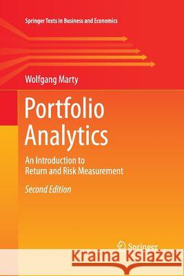 Portfolio Analytics: An Introduction to Return and Risk Measurement Marty, Wolfgang 9783319345253 Springer