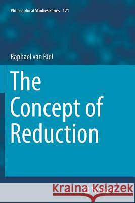 The Concept of Reduction Raphael Va 9783319345529 Springer