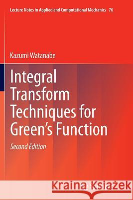 Integral Transform Techniques for Green's Function Kazumi Watanabe 9783319345871