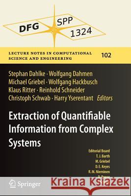 Extraction of Quantifiable Information from Complex Systems Stephan Dahlke Wolfgang Dahmen Michael Griebel 9783319346014 Springer