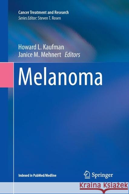 Melanoma Howard L. Kaufman Janice M. Mehnert 9783319346373 Springer