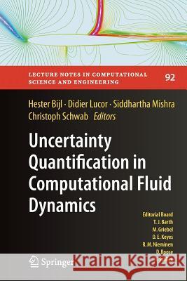 Uncertainty Quantification in Computational Fluid Dynamics Hester Bijl Didier Lucor Siddharta Mishra 9783319346663 Springer