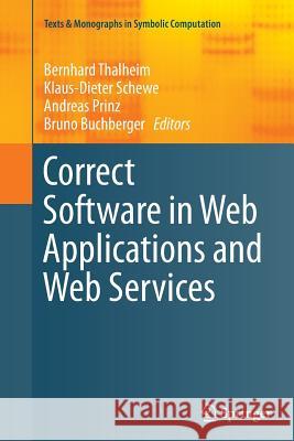Correct Software in Web Applications and Web Services Bernhard Thalheim Klaus-Dieter Schewe Andreas Prinz 9783319347271