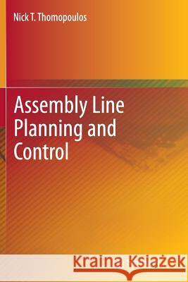 Assembly Line Planning and Control Nick T. Thomopoulos 9783319348247 Springer
