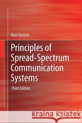 Principles of Spread-Spectrum Communication Systems Don Torrieri 9783319349213 Springer