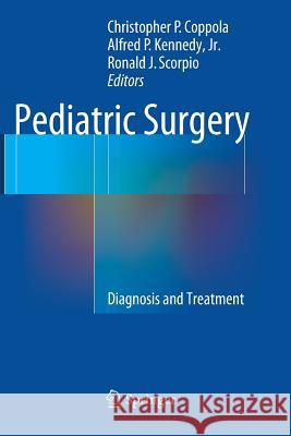 Pediatric Surgery: Diagnosis and Treatment Coppola, Christopher P. 9783319350066 Springer