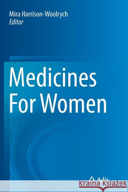 Medicines for Women Harrison-Woolrych, Mira 9783319350158 Adis