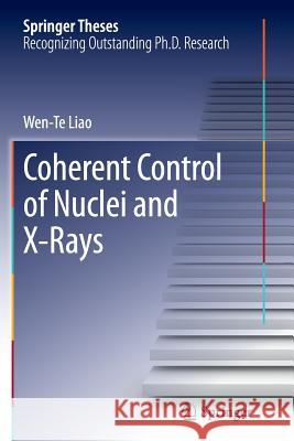 Coherent Control of Nuclei and X-Rays Wen-Te Liao 9783319350240