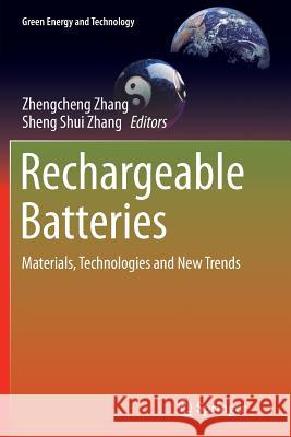 Rechargeable Batteries: Materials, Technologies and New Trends Zhang, Zhengcheng 9783319351636 Springer