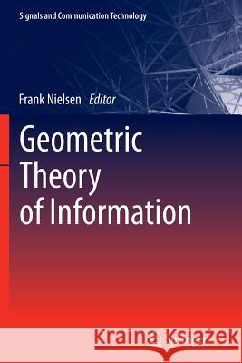 Geometric Theory of Information Frank Nielsen 9783319351810 Springer