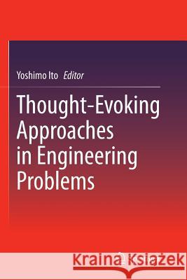 Thought-Evoking Approaches in Engineering Problems Yoshimo Ito 9783319351940 Springer