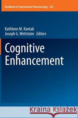 Cognitive Enhancement Kathleen M. Kantak Joseph Wettstein 9783319351957 Springer