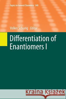 Differentiation of Enantiomers I Volker Schurig 9783319353999 Springer