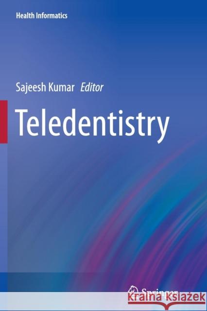 Teledentistry Sajeesh Kumar 9783319354071