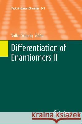 Differentiation of Enantiomers II Volker Schurig 9783319355306 Springer