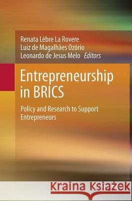 Entrepreneurship in Brics: Policy and Research to Support Entrepreneurs Lèbre La Rovere, Renata 9783319355344