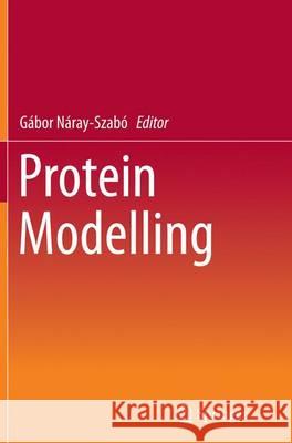 Protein Modelling Gabor Naray-Szabo 9783319356532