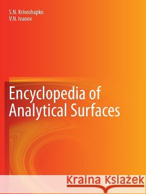 Encyclopedia of Analytical Surfaces Sergey Krivoshapko V. N. Ivanov 9783319356570 Springer