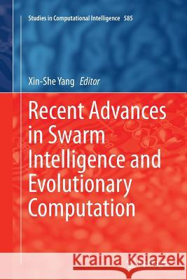 Recent Advances in Swarm Intelligence and Evolutionary Computation Xin-She Yang 9783319356815