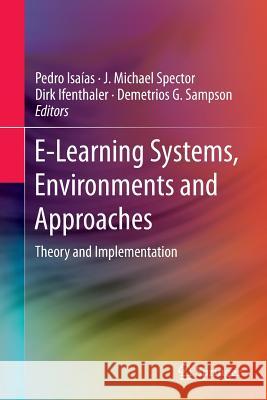 E-Learning Systems, Environments and Approaches: Theory and Implementation Isaías, Pedro 9783319357522