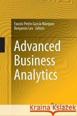 Advanced Business Analytics Fausto Pedro Garci Benjamin Lev 9783319358406 Springer