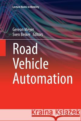 Road Vehicle Automation Gereon Meyer Sven Beiker 9783319359380 Springer