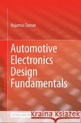 Automotive Electronics Design Fundamentals Najamuz Zaman 9783319359793 Springer