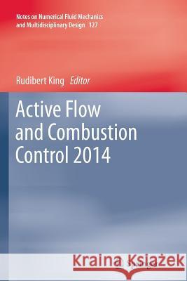 Active Flow and Combustion Control 2014 Rudibert King 9783319359847 Springer