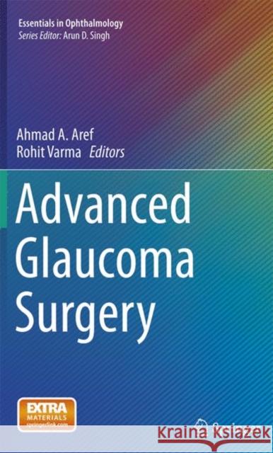 Advanced Glaucoma Surgery  9783319359878 Springer