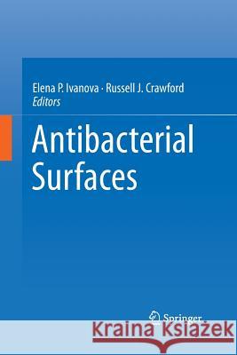 Antibacterial Surfaces Elena Ivanova Russell Crawford 9783319360003