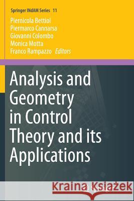 Analysis and Geometry in Control Theory and Its Applications Bettiol, Piernicola 9783319361208 Springer