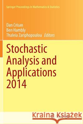 Stochastic Analysis and Applications 2014: In Honour of Terry Lyons Crisan, Dan 9783319361246 Springer