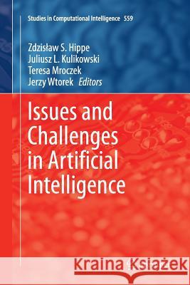 Issues and Challenges in Artificial Intelligence Zdzis Aw S Juliusz L Teresa Mroczek 9783319361437 Springer