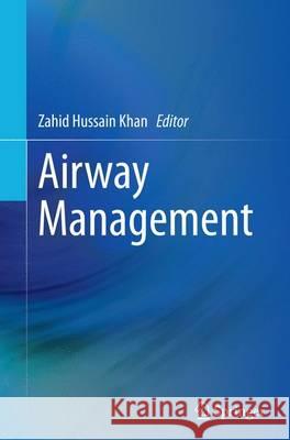 Airway Management Zahid Hussain Khan 9783319361581 Springer