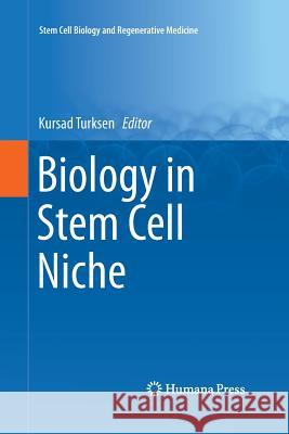 Biology in Stem Cell Niche Kursad Turksen 9783319362526