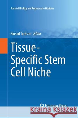Tissue-Specific Stem Cell Niche Kursad Turksen 9783319362533 Springer