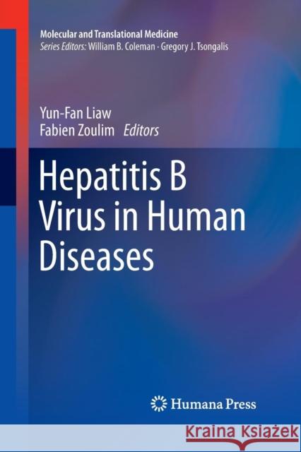 Hepatitis B Virus in Human Diseases Yun-Fan Liaw Fabien Zoulim 9783319363080 Humana Press