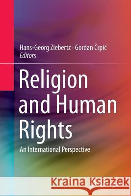 Religion and Human Rights: An International Perspective Ziebertz, Hans-Georg 9783319363356