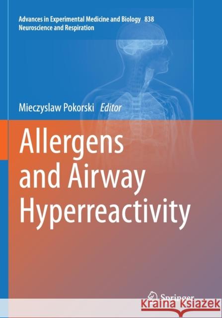 Allergens and Airway Hyperreactivity Mieczyslaw Pokorski 9783319363714 Springer