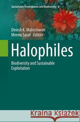 Halophiles: Biodiversity and Sustainable Exploitation Maheshwari, Dinesh K. 9783319364087 Springer