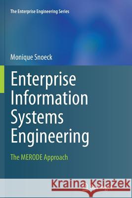 Enterprise Information Systems Engineering: The Merode Approach Snoeck, Monique 9783319364575 Springer