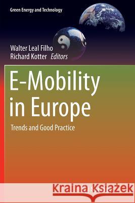 E-Mobility in Europe: Trends and Good Practice Leal Filho, Walter 9783319365169